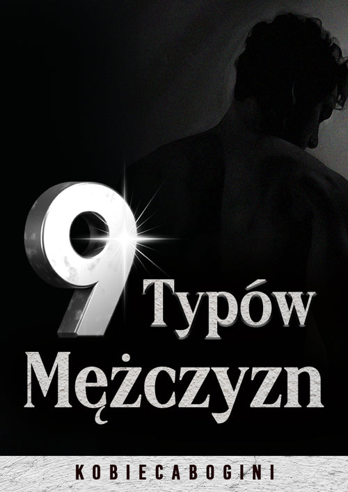 9 Typów Mężczyzn: Poznaj ich prawdziwe oblicza